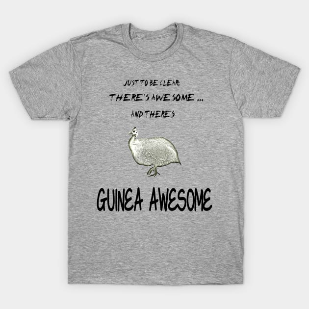 Awesome Guinea Apparel T-Shirt by triviumproducts